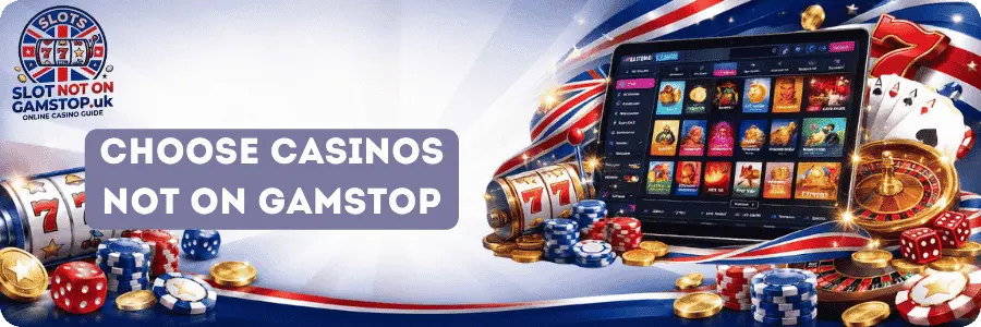 Why UK Players Choose Casinos Not on GamStop
